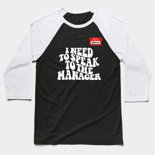 Funny Karen Meme My name is Karen I Need to Talk to Manager Baseball T-Shirt